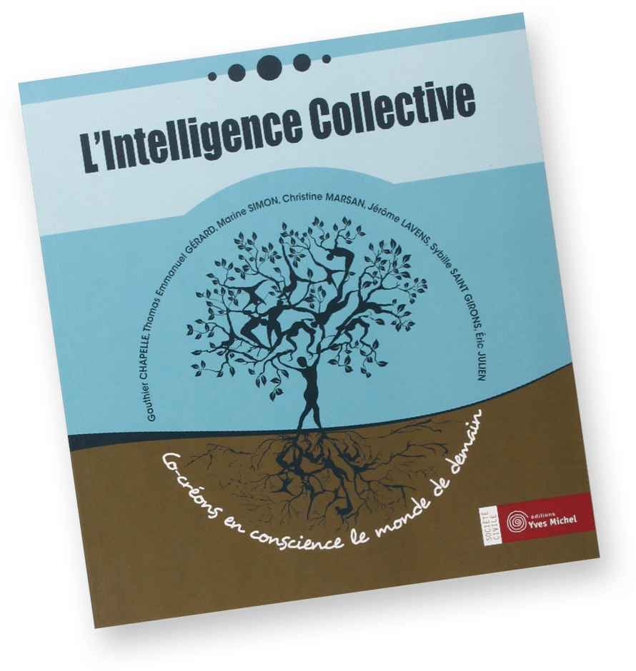 Livre L'Intelligence Collective, co-créons en conscience le monde de demain
